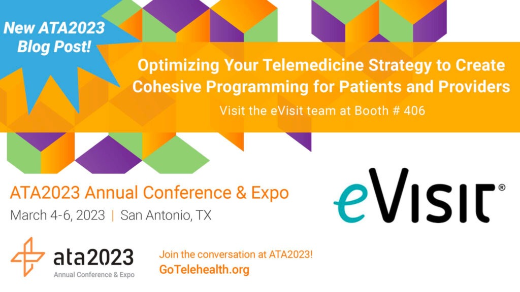 Optimizing Your Telemedicine Strategy to Create Cohesive Programming for Patients and Providers