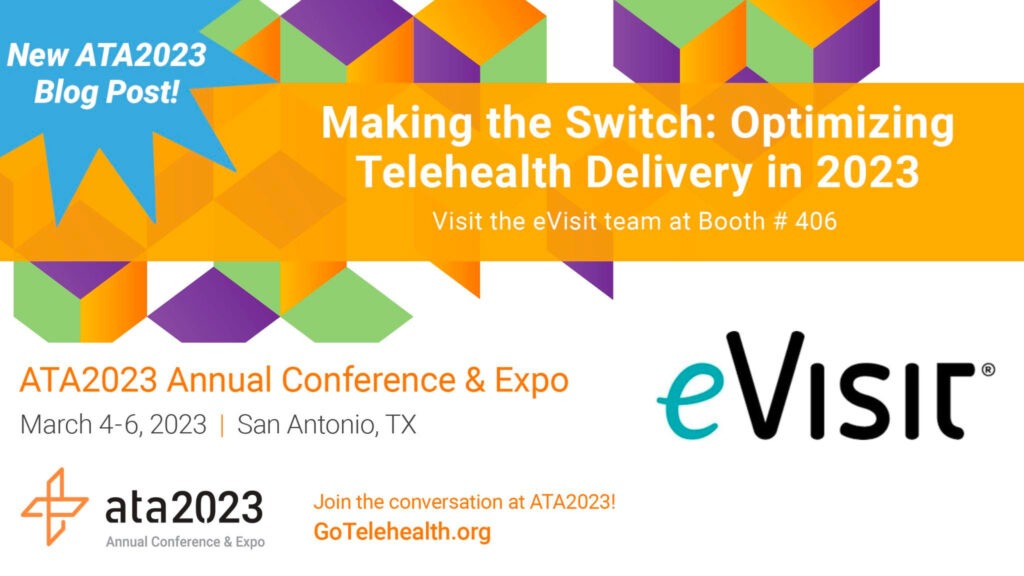 Making the Switch: Optimizing Telehealth Delivery in 2023